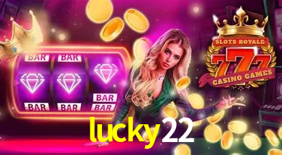 Descubra o Mundo do Cassino Online com lucky22