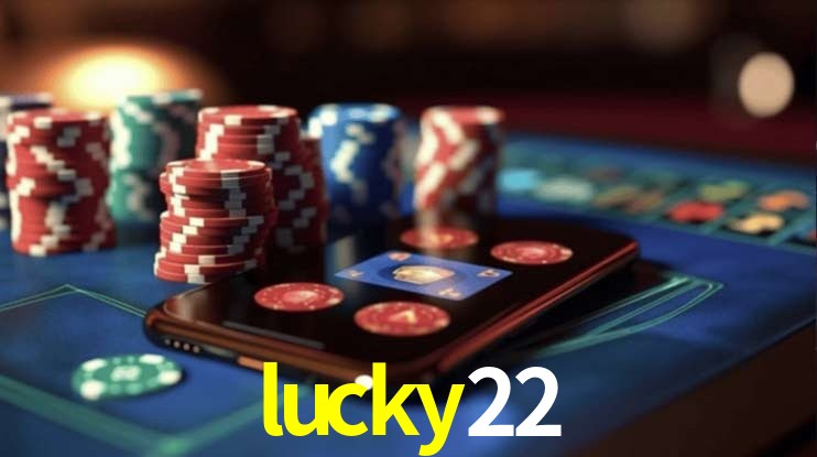 Recursos de Bônus lucky22